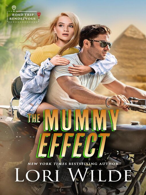 Title details for The Mummy Effect by Lori Wilde - Available